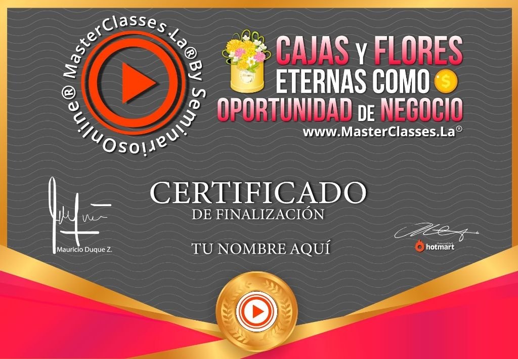 "Certificado digital del curso Cajas y Flores Eternas"